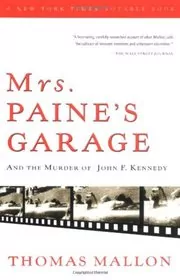 Mrs. Paine's Garage and the Murder of John F. Kennedy
