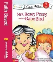 Mrs. Rosey Posey and the Baby Bird