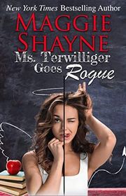 Book cover for "Ms. Terwilliger Goes Rogue" by Maggie Shayne
