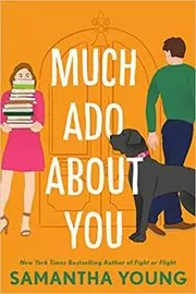 Much Ado About You