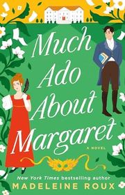 Book cover for "Much Ado About Margaret" by Madeleine Roux