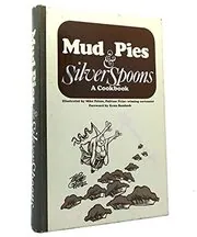 Mud Pies and Silver Spoons
