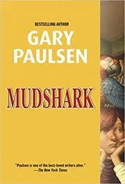 Book cover for "Mudshark" by Gary Paulsen