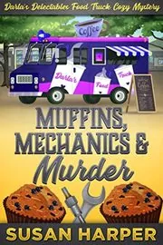Book cover for "Muffins, Mechanics, and Murder" by Susan Harper