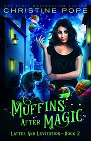 Book cover for "Muffins After Magic" by Christine Pope