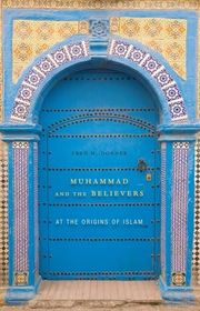 Book cover for "Muhammad and the Believers" by Fred M. Donner