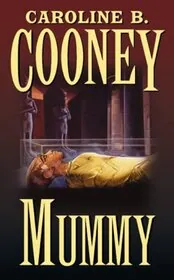 Book cover for "Mummy" by Caroline B Cooney