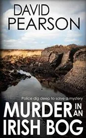 Murder In An Irish Bog