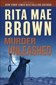 Book cover for "Murder Unleashed" by Rita Mae Brown