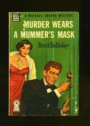 Murder Wears a Mummer's Mask / In a Deadly Vein