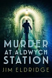 Murder at Aldwych Station