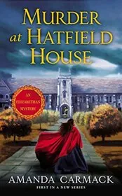 Murder at Hatfield House