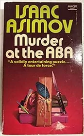 Book cover for "Murder at the ABA" by Isaac Asimov