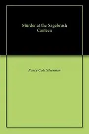 Murder at the Sagebrush Canteen