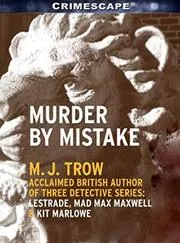 Book cover for "Murder by Mistake" by MJ Trow