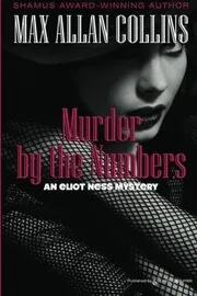 Book cover for "Murder by the Numbers" by Max Allan Collins