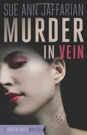 Book cover for "Murder in Vein" by Sue Ann Jaffarian