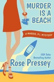 Book cover for "Murder is a Beach" by Rose Pressey