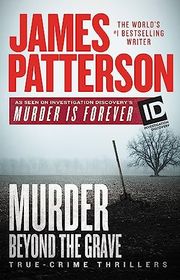 Book cover for "Murder Beyond the Grave" by James Patterson