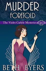 Book cover for "Murder Foretold" by Beth Byers