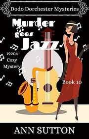 Book cover for "Murder Goes Jazz" by Ann Sutton