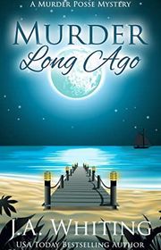 Book cover for "Murder Long Ago" by J A Whiting