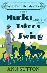 Book cover for "Murder Takes a Swing" by Ann Sutton
