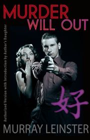 Book cover for "Murder Will Out" by Murray Leinster