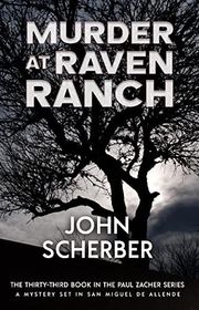 Book cover for "Murder at Raven Ranch" by John Scherber