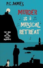 Book cover for "Murder at a Musical Retreat" by PC James