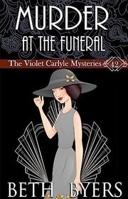 Book cover for "Murder at the Funeral" by Beth Byers
