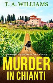 Book cover for "Murder in Chianti" by TA Williams