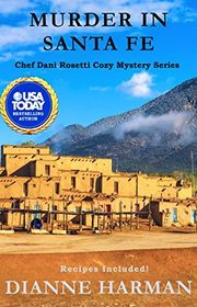 Book cover for "Murder in Santa Fe" by Dianne Harman