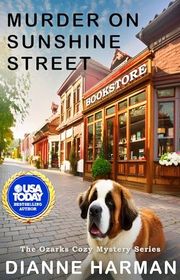 Book cover for "Murder on Sunshine Street" by Dianne Harman