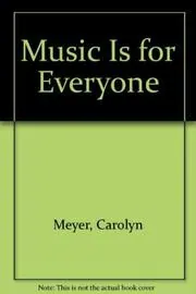 Music is for Everyone