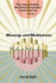 Book cover for "Musings and Meditations" by Robert Silverberg