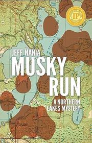 Book cover for "Musky Run" by Jeff Nania