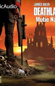 Book cover for "Mutie Nation" by James Axler
