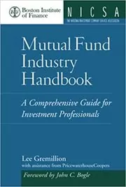 Book cover for "Mutual Fund Industry Handbook" by Gremillion