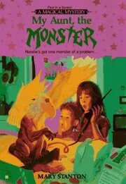 Book cover for "My Aunt, the Monster" by Mary Stanton