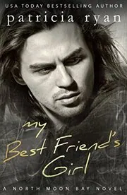 Book cover for "My Best Friend's Girl" by Patricia Ryan