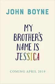 My Brother's Name is Jessica