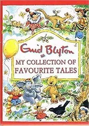 Book cover for "My Collection Of Favourite Tales" by Enid Blyton
