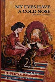 My Eyes Have a Cold Nose