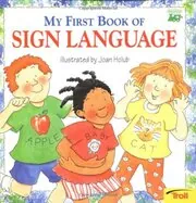 Book cover for "My First Book of Sign Language" by Joan Holub
