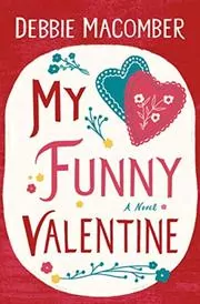 Book cover for "My Funny Valentine" by Debbie Macomber