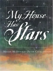 Book cover for "My House Has Stars" by Megan McDonald
