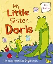 Book cover for "My Little Sister Doris" by Liz Pichon