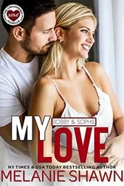 My Love - Bobby and Sophie