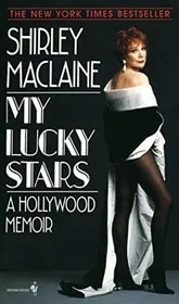 Book cover for "My Lucky Stars" by Shirley MacLaine